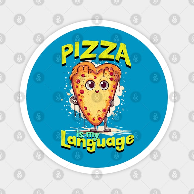 Pizza is my Language Magnet by KUH-WAI-EE